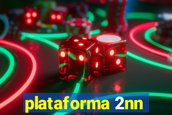 plataforma 2nn